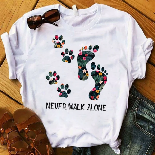 Never Walk Alone T-Shirt | Pet Lovers | Casual & Comfortable