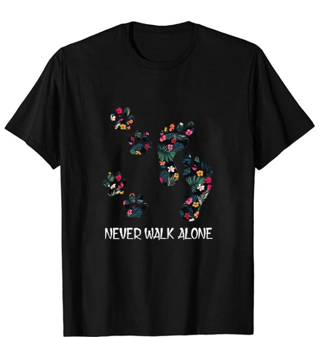 Never Walk Alone T-Shirt | Pet Lovers | Casual & Comfortable